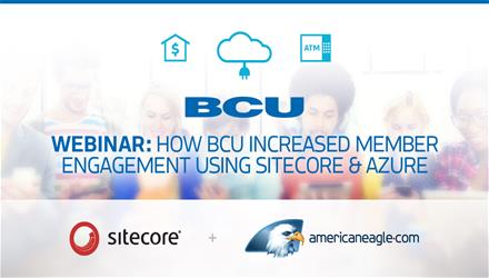 Americaneagle.com and Sitecore Webinar with Baxter Credit Union